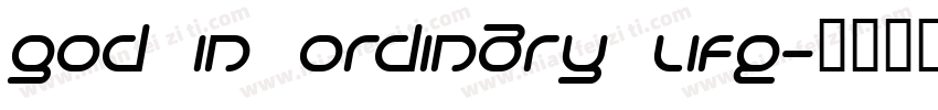 God in ordinary life字体转换